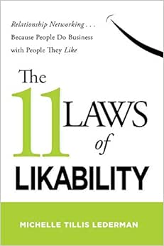 《the 11 laws of likability: relationship networking because