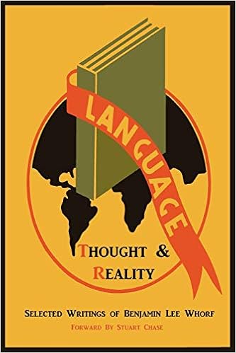 thought, and reality: selected writings of benjamin lee whorf》