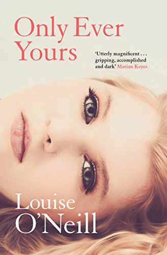 "only ever yours (english edition)",作者:[louise oneill]
