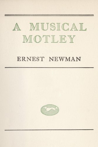 "musical motley (english edition)",作者:[ernest newman]