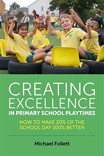 "creating excellence in primary school playtimes: how to make 20