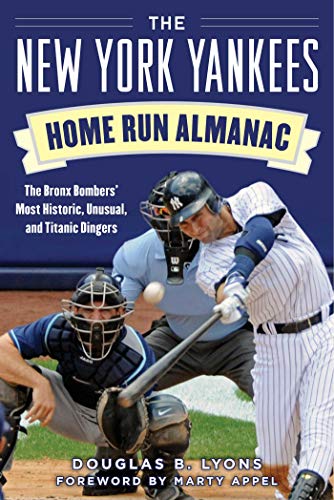 "the new york yankees home run almanac: the bronx bombers most
