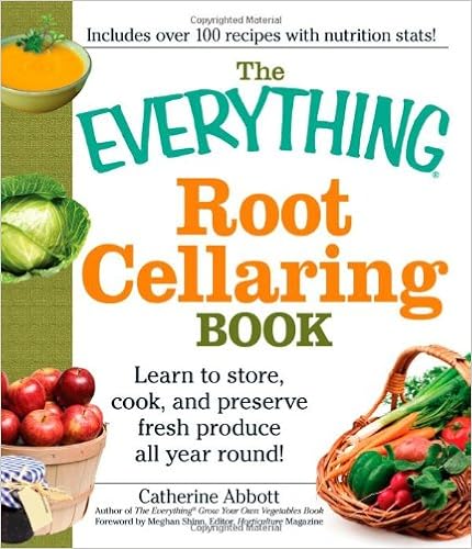 《the everything root cellaring book: learn to store, cook, and