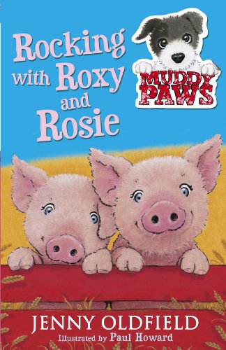 rocking with roxy and rosie: book 3 (muddy paws) (english