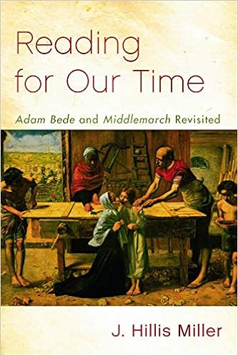reading for our time: adam bede and middlemarch revisited