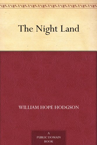 the night land (免费公版书) (english edition) kindle电子书