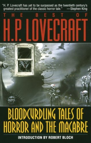 bloodcurdling tales of horror and the macabre: the best of h. p.