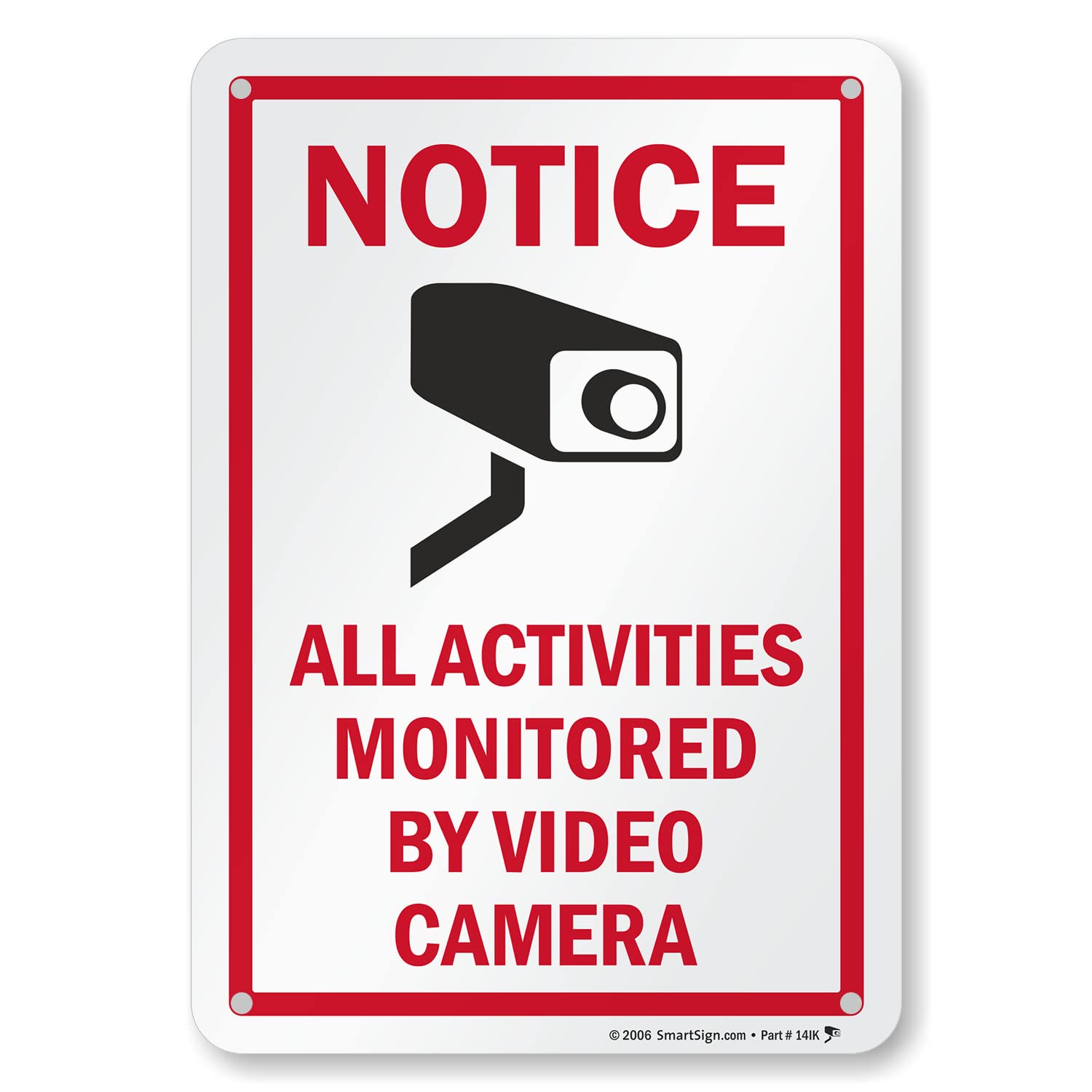 SmartSign 25.4 x 17.78 cm "Attention - All Activity Surveillance Cameras" metal signage,40 mil laminated rust-proof aluminum, red, black and white