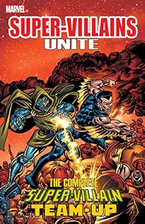 super villains unite: the complete super-villain team-up (super