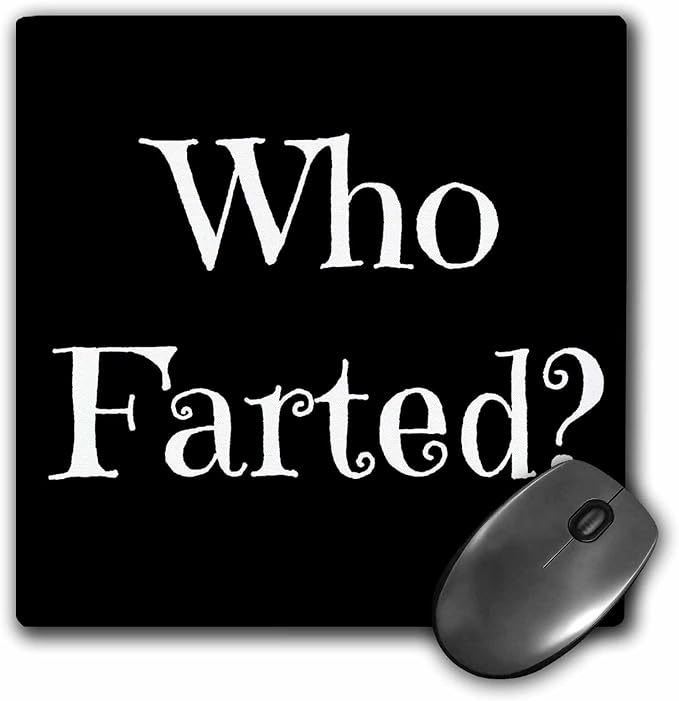 3d 玫瑰哑光鼠标垫 - 8 x 8 who farted white letters on a black