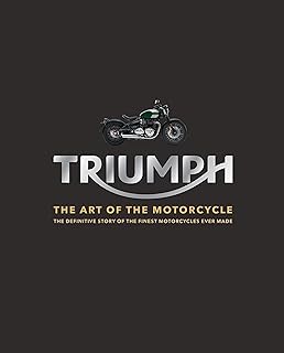 triumph: the art of the motorcycle (english edition)