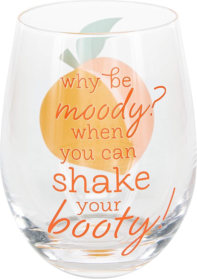 gift company 73272 why be moody when you can shake your booty