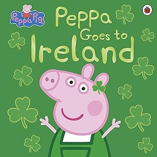 peppa pig: peppa goes to ireland (english edition)