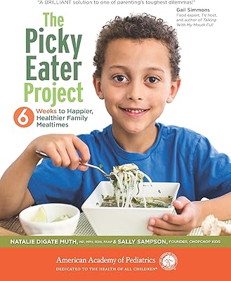 the picky eater project: 6 weeks to happier, healthier family