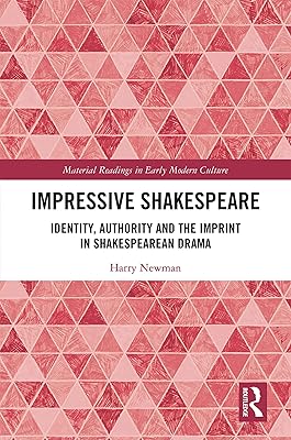 impressive shakespeare: identity, authority and the imprint in