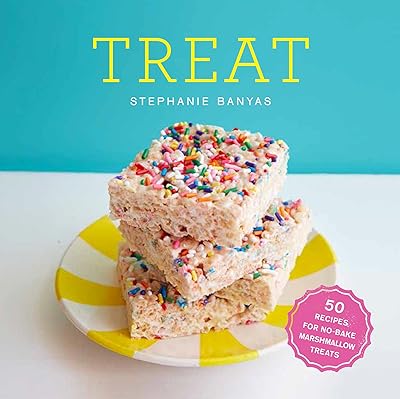 treat: 50 recipes for no-bake marshmallow treats: a cookbook