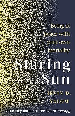 staring at the sun: being at peace with your own mortality